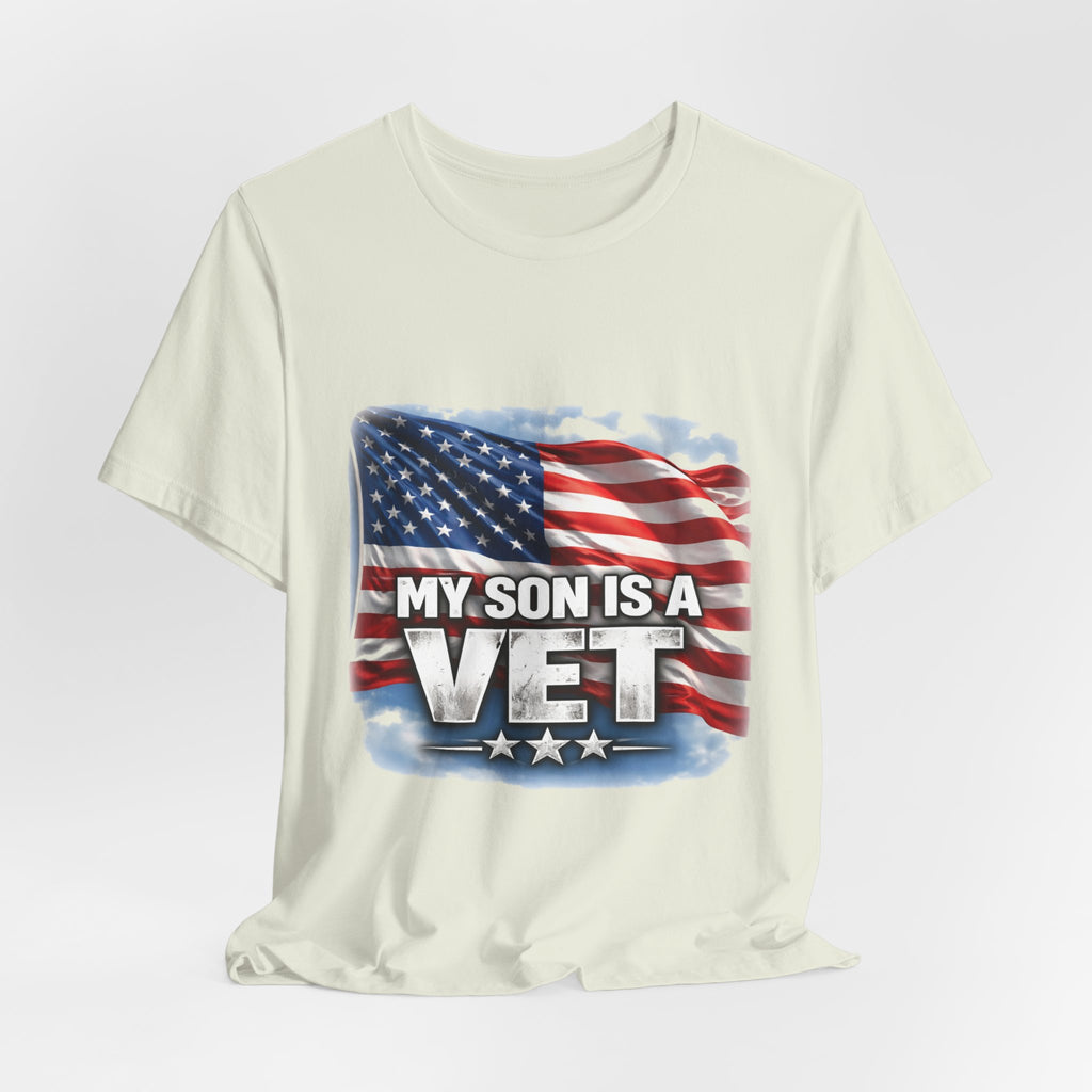 My Son is a vet!  Unisex Jersey Short Sleeve Tee