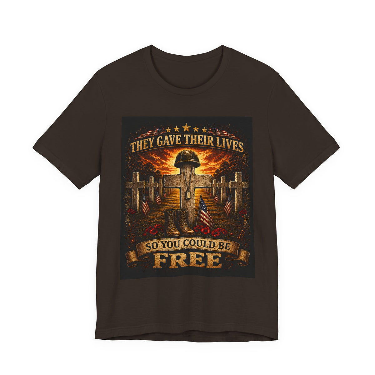 Memorial Military T-Shirt - "They Gave Their Lives So You Could Be Free" Patriotic Veteran Tee