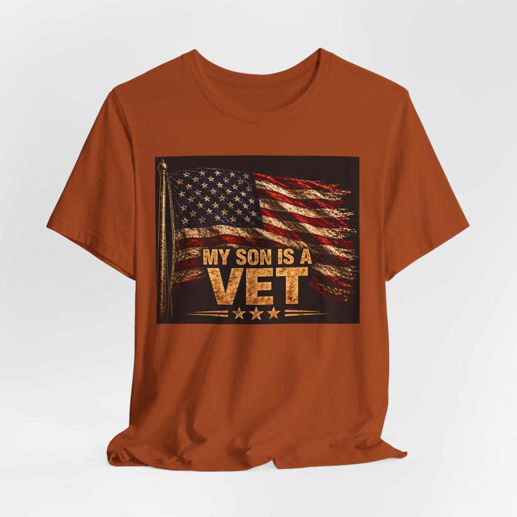 My Son Is A Vet T-Shirt — Patriotic American Flag Veteran Support Tee