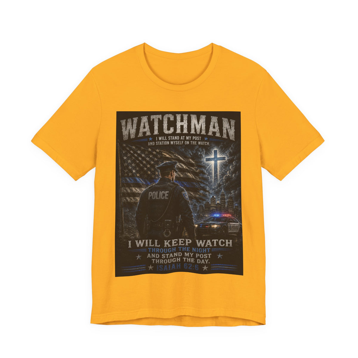 Watchman Police Tribute T‑Shirt – "I Will Keep Watch" Patriotic Law Enforcement Tee