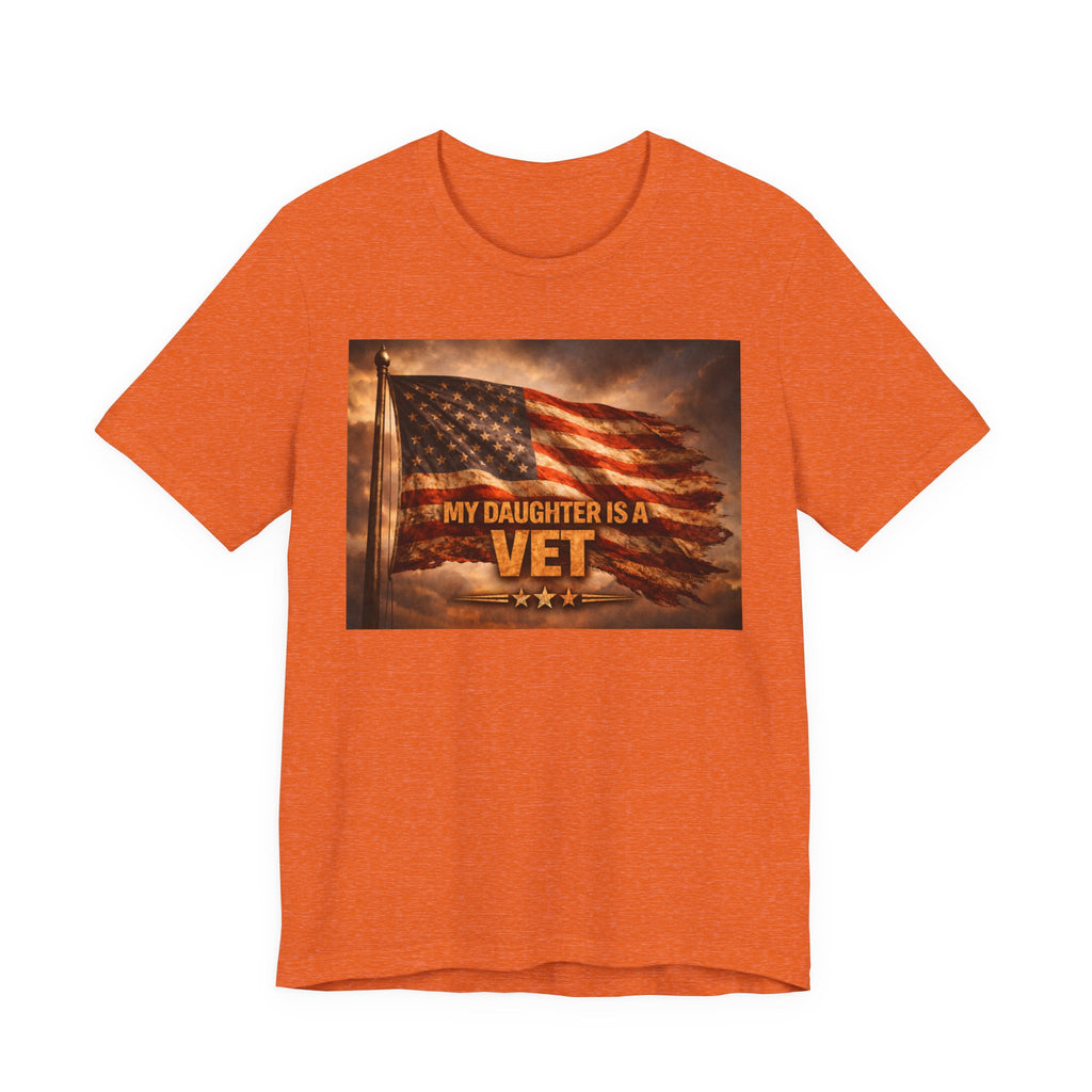 My Daughter Is A Vet T-Shirt — American Flag Military Pride Tee