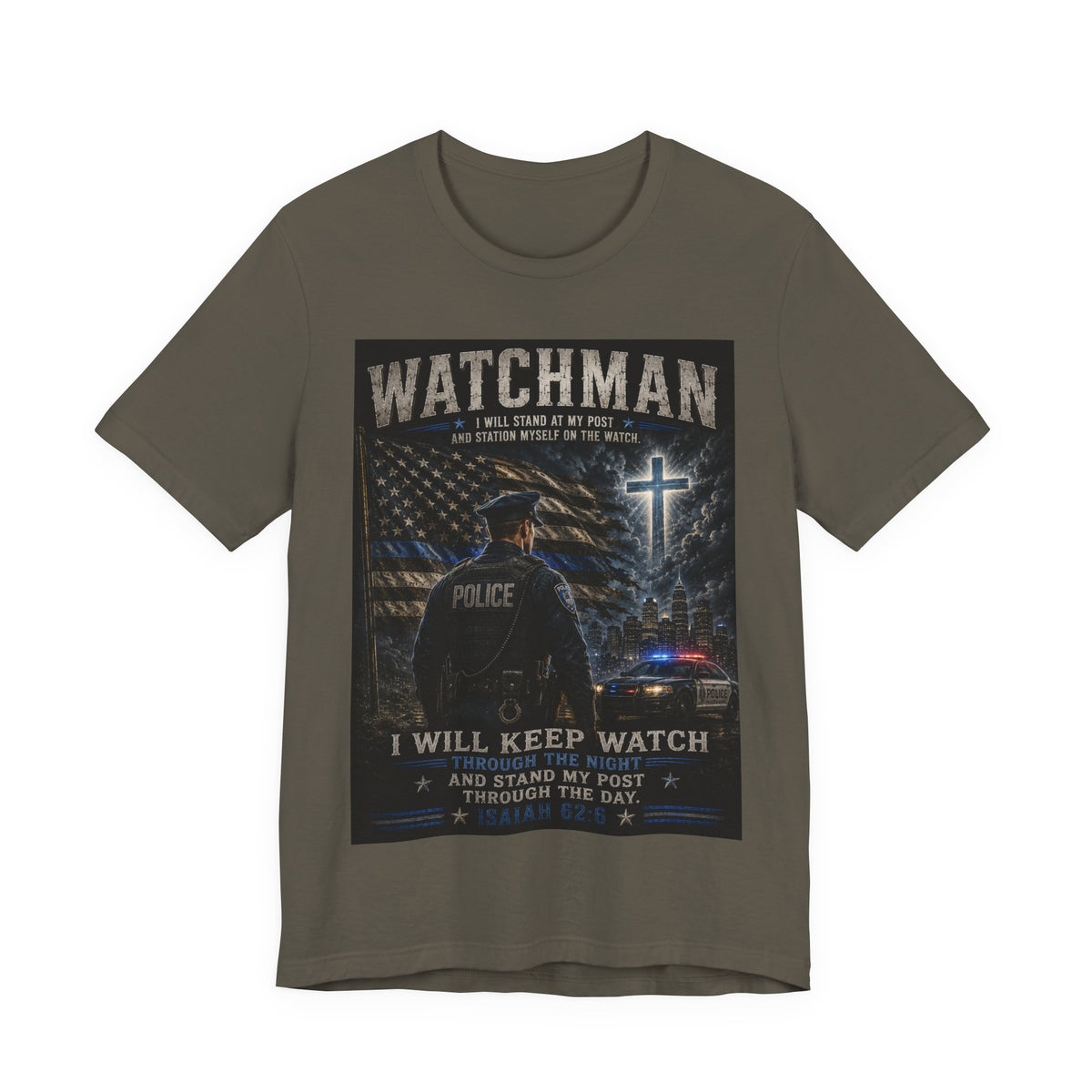 Watchman Police Tribute T‑Shirt – "I Will Keep Watch" Patriotic Law Enforcement Tee