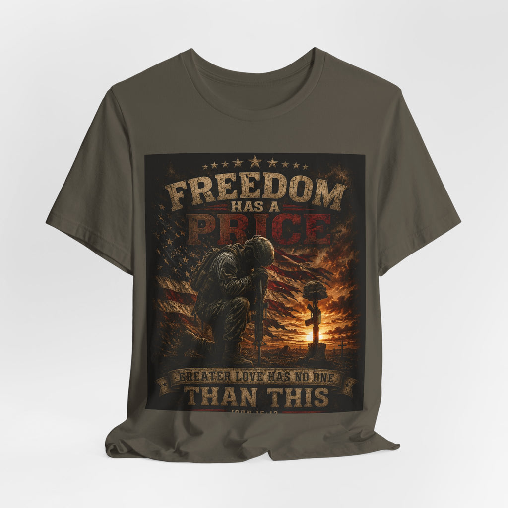 Freedom Has A Price Military Tribute T-Shirt – Fallen Soldier Battlefield Memorial Tee
