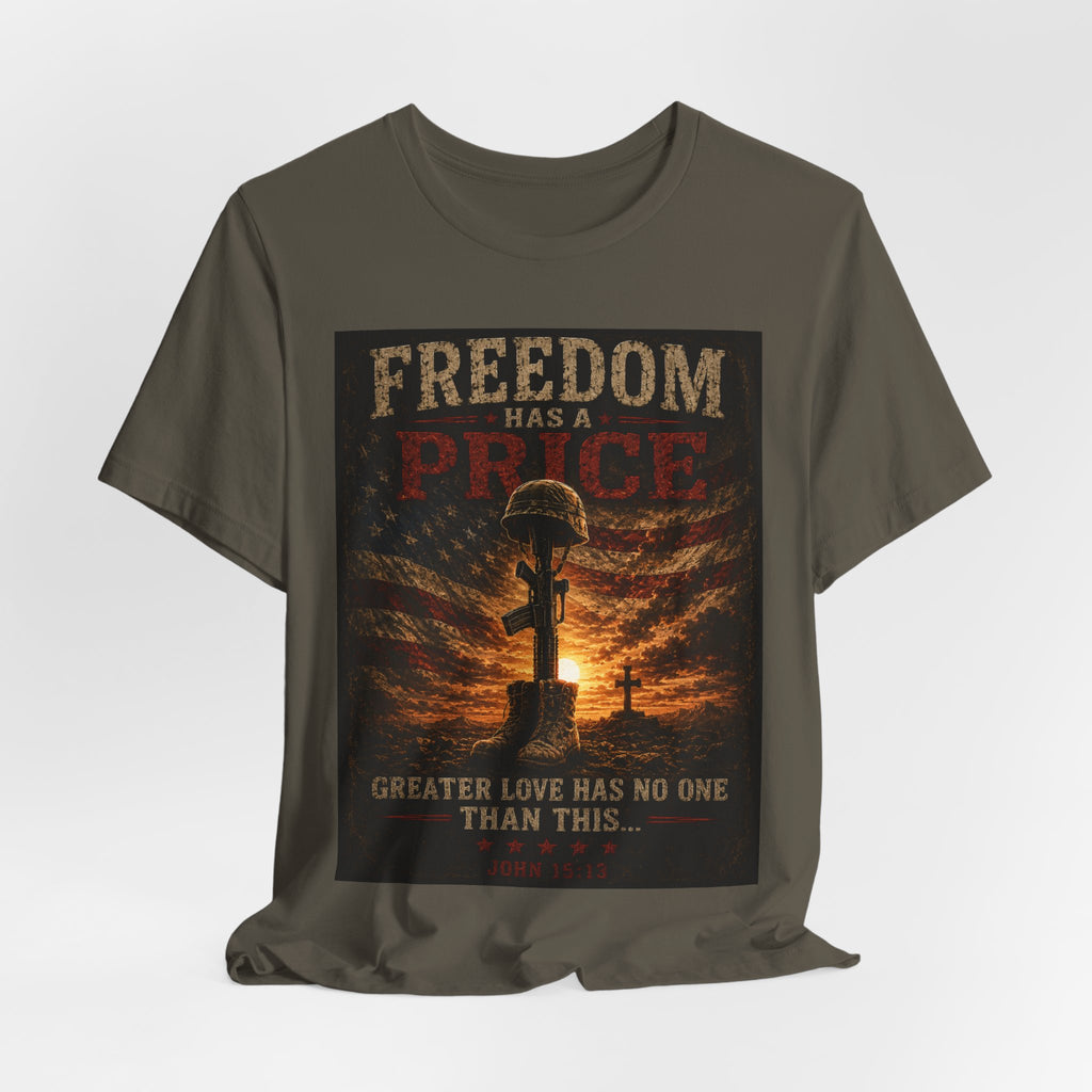 Freedom Has a Price Tee — Military Fallen Soldier Tribute T-Shirt