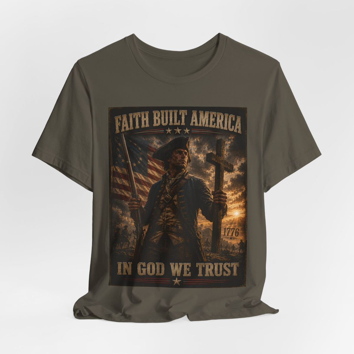 Faith Built America Tee — "In God We Trust" Patriotic Revolutionary War T-Shirt