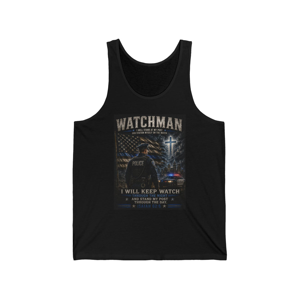 Watchman Police Tank Top — “I Will Keep Watch” Memorial Patriotic Vest