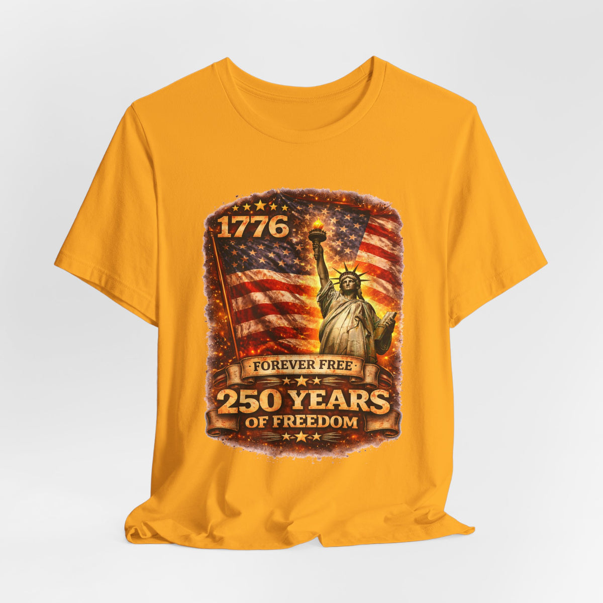 Patriotic Tee – "1776 Forever Free: 250 Years of Freedom" Statue of Liberty Flag Shirt