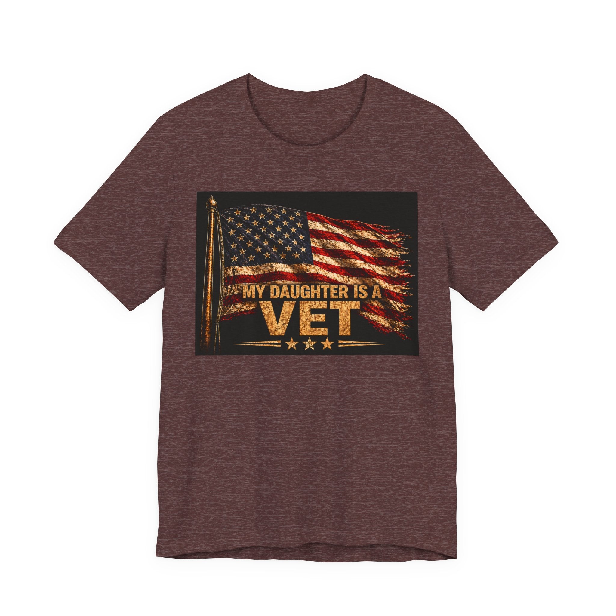 My Daughter Is a Vet T-Shirt — American Flag Veteran Support Tee
