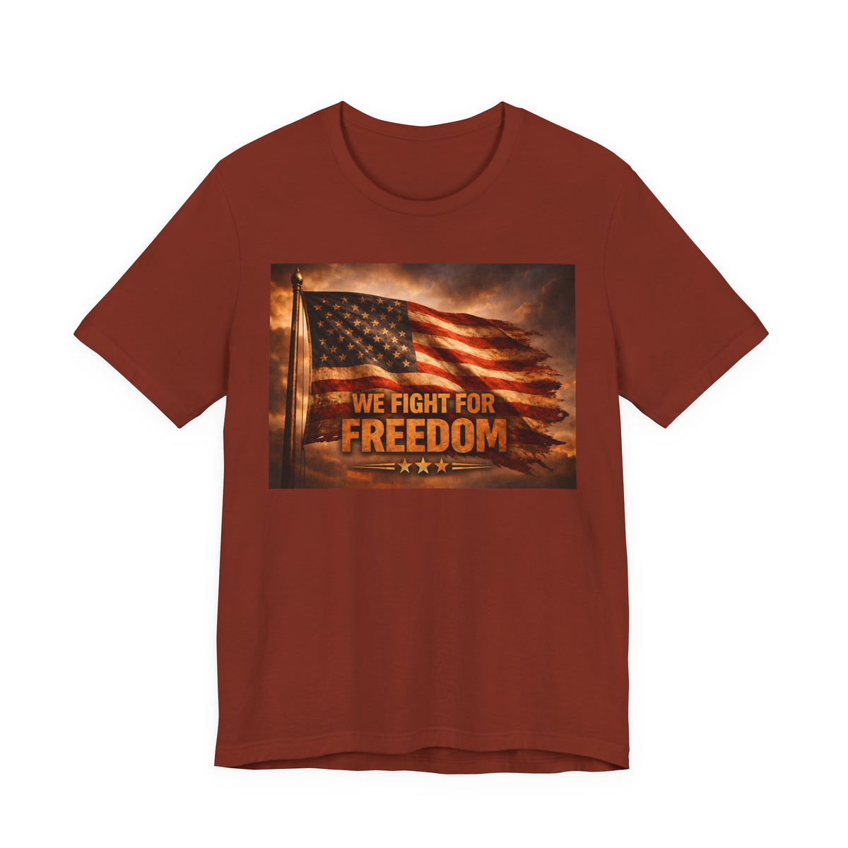 We Fight For Freedom American Flag T‑Shirt