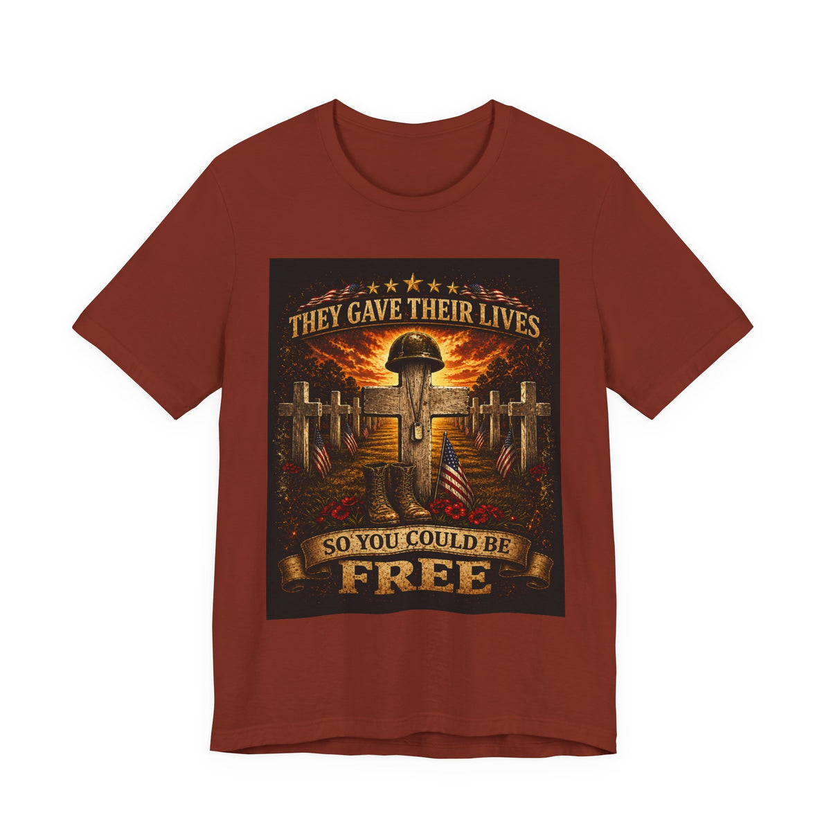 Memorial Military T-Shirt - "They Gave Their Lives So You Could Be Free" Patriotic Veteran Tee
