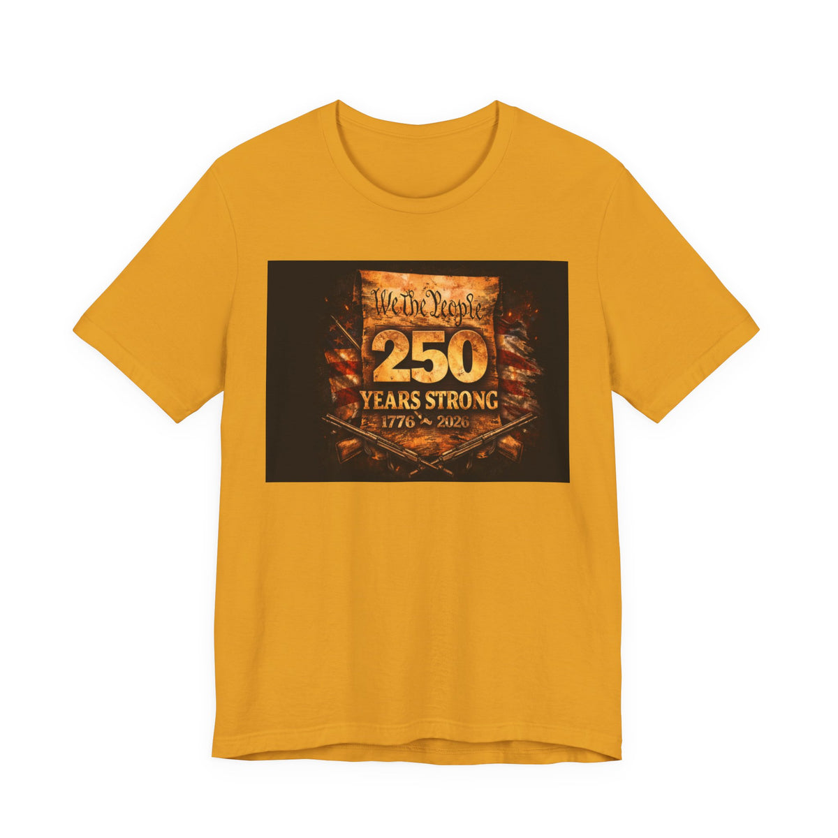250 Years Strong T-Shirt — We The People 1776–2026 Anniversary Tee