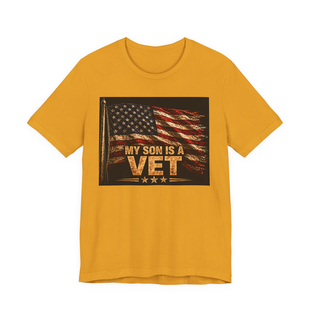 My Son Is A Vet T-Shirt — Patriotic American Flag Veteran Support Tee
