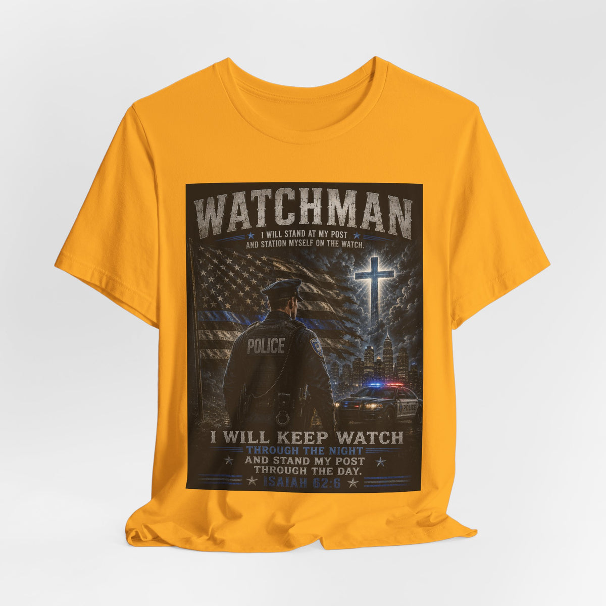 Watchman Police Tribute T‑Shirt – "I Will Keep Watch" Patriotic Law Enforcement Tee