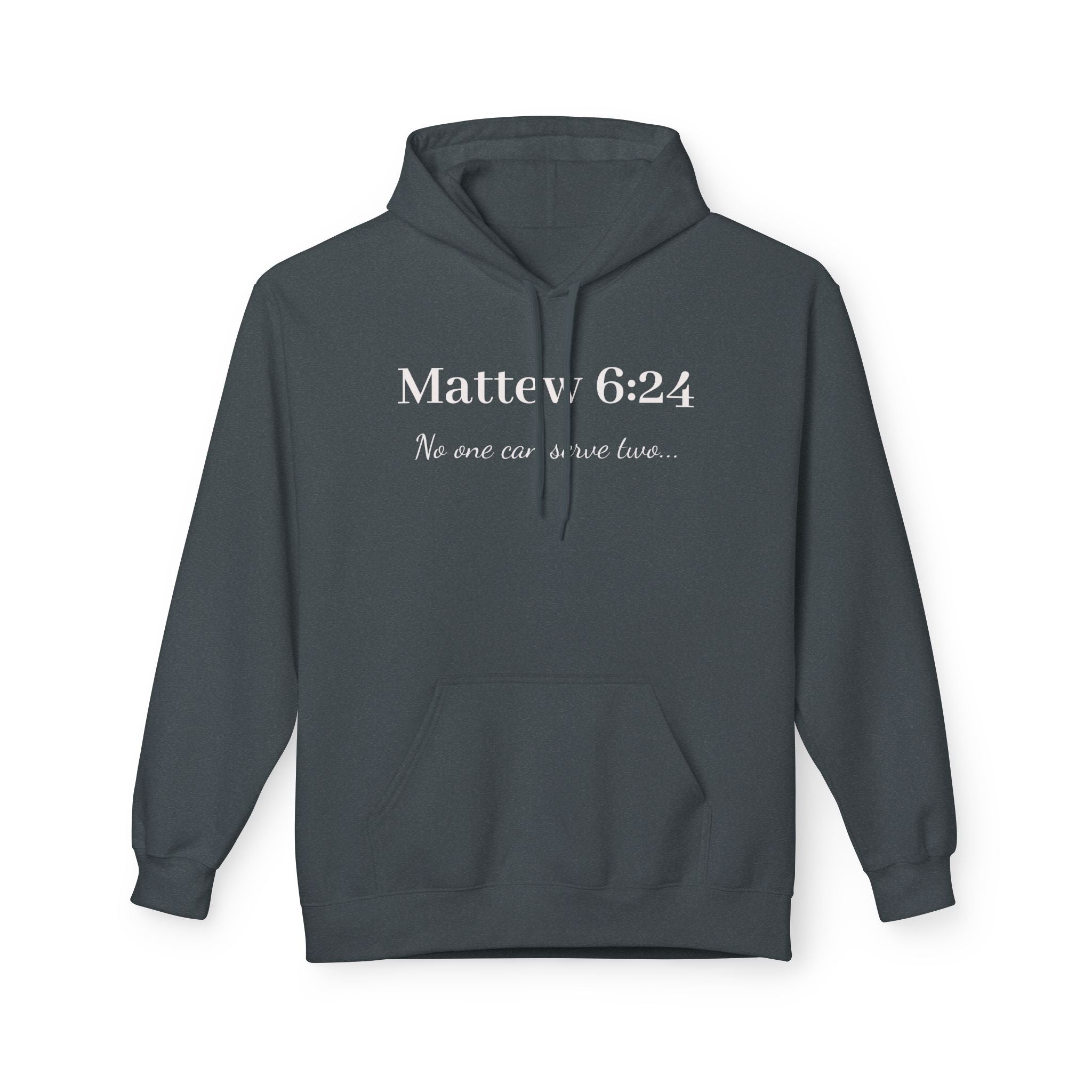 Matthew 6:24 Scripture Hoodie — "No one can serve two lords" Christian Pullover