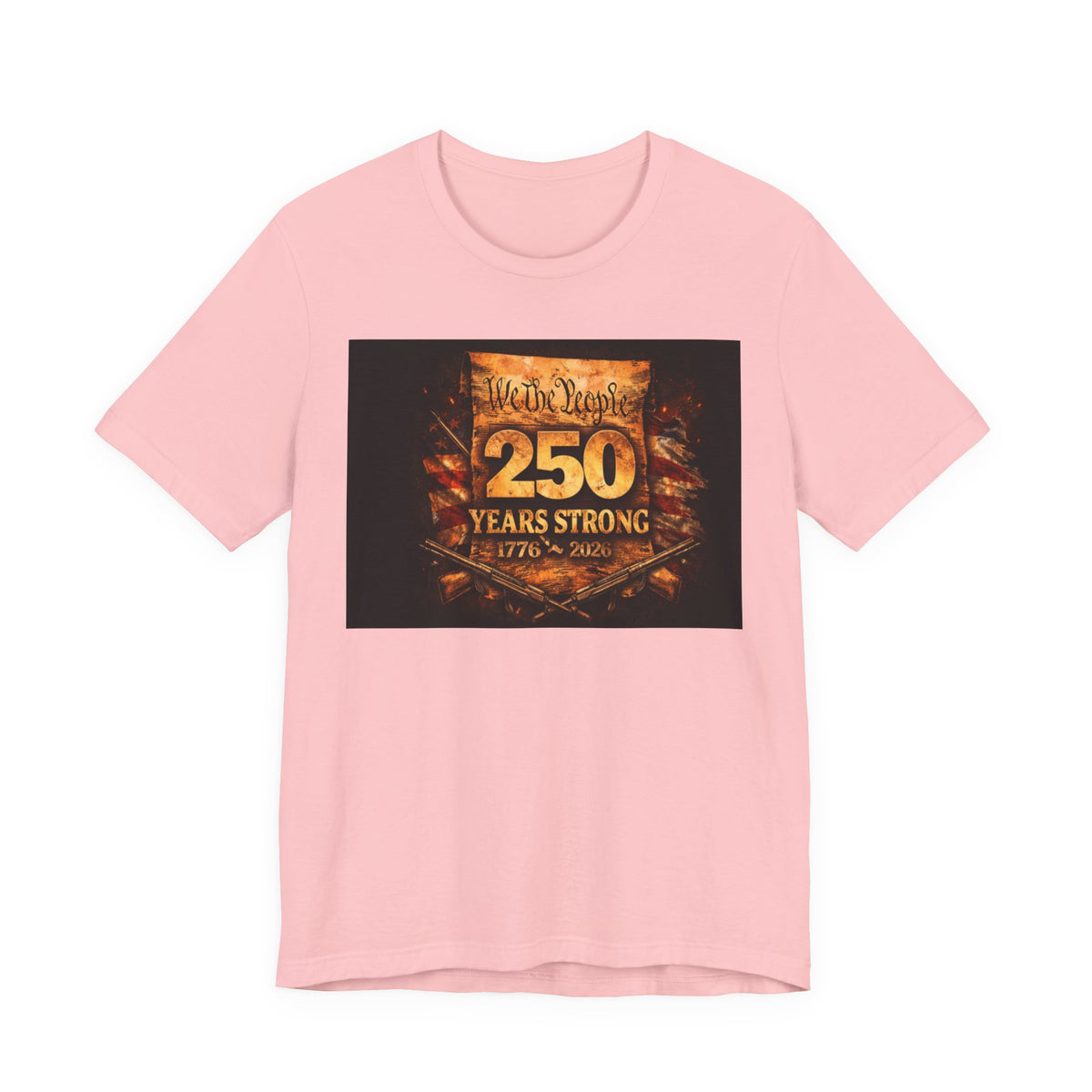 250 Years Strong T-Shirt — We The People 1776–2026 Anniversary Tee