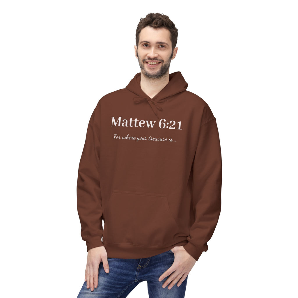 Matthew 6:21 Hoodie — "For where your treasure is" Christian Scripture Pullover