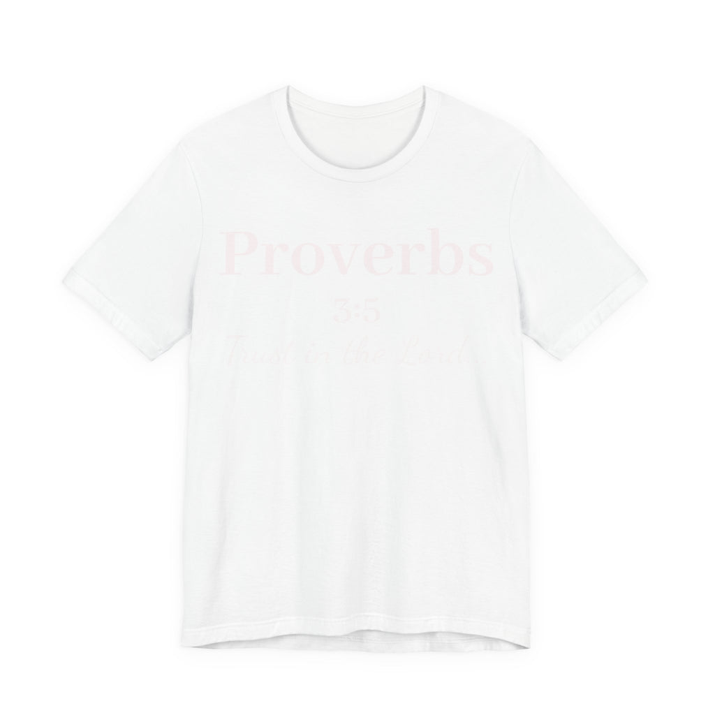 Proverbs 3:5 Tee — Minimal Christian Scripture Short Sleeve Shirt