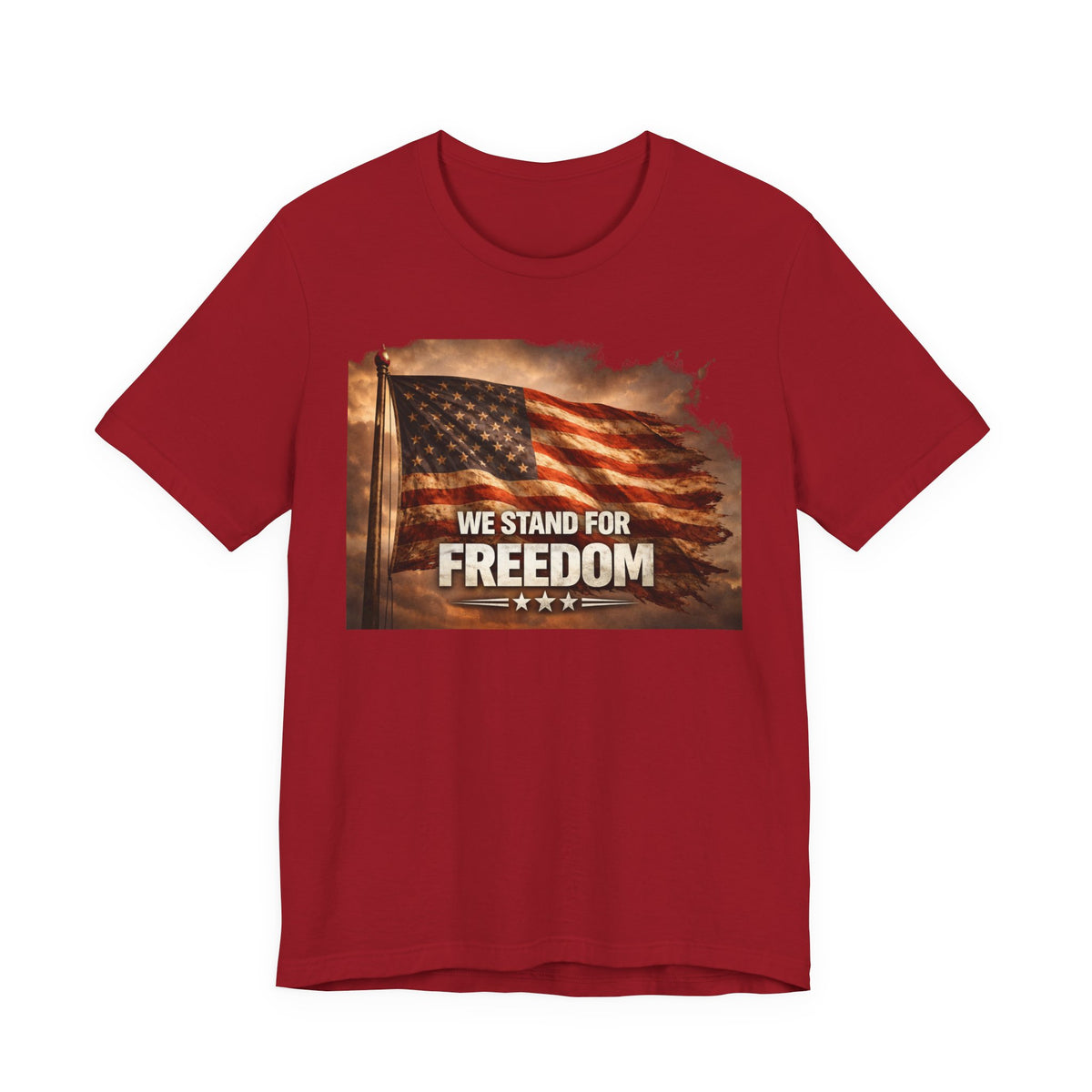We Stand for Freedom T‑Shirt — Patriotic American Flag Tee (Veterans Day, 4th of July)