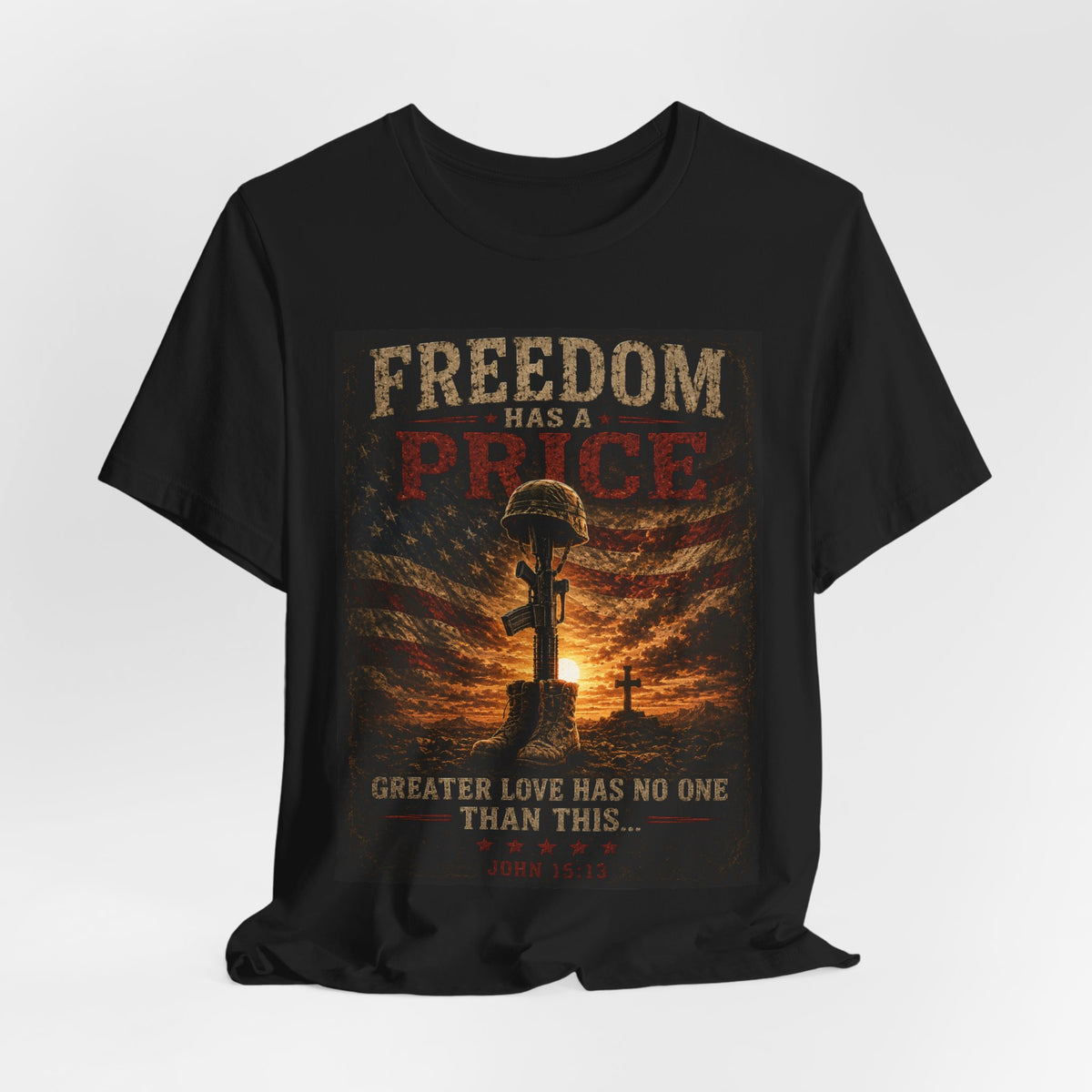 Freedom Has a Price Tee — Military Fallen Soldier Tribute T-Shirt