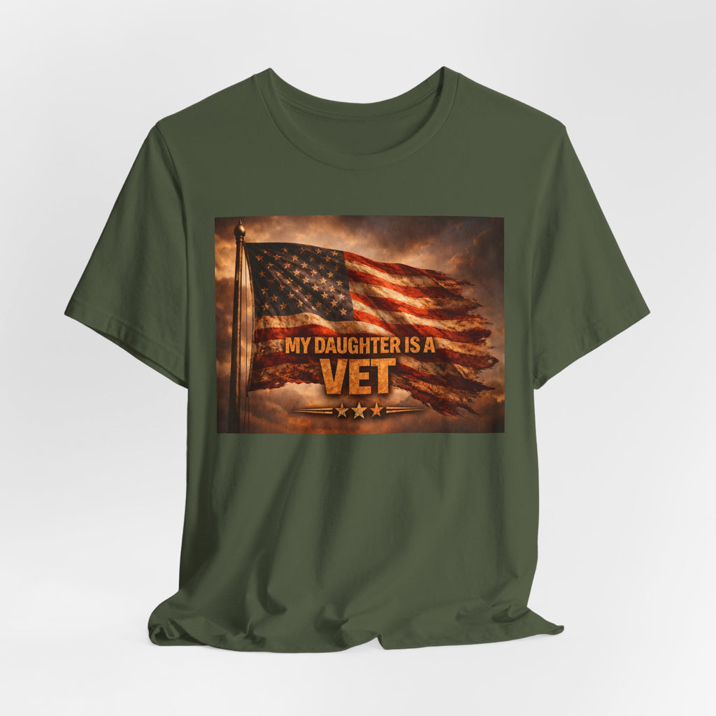 My Daughter Is A Vet T-Shirt — American Flag Military Pride Tee
