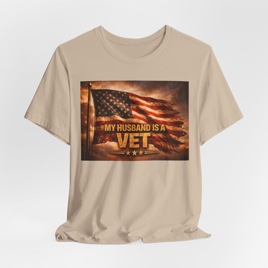 My Husband Is A Vet T-Shirt — Patriotic American Flag Military Tee for Military Wives