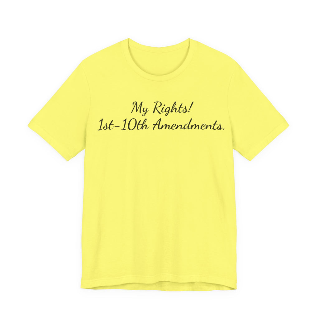 T-Shirt — "My Rights! 1st–10th Amendments." Patriotic Constitutional Rights Tee