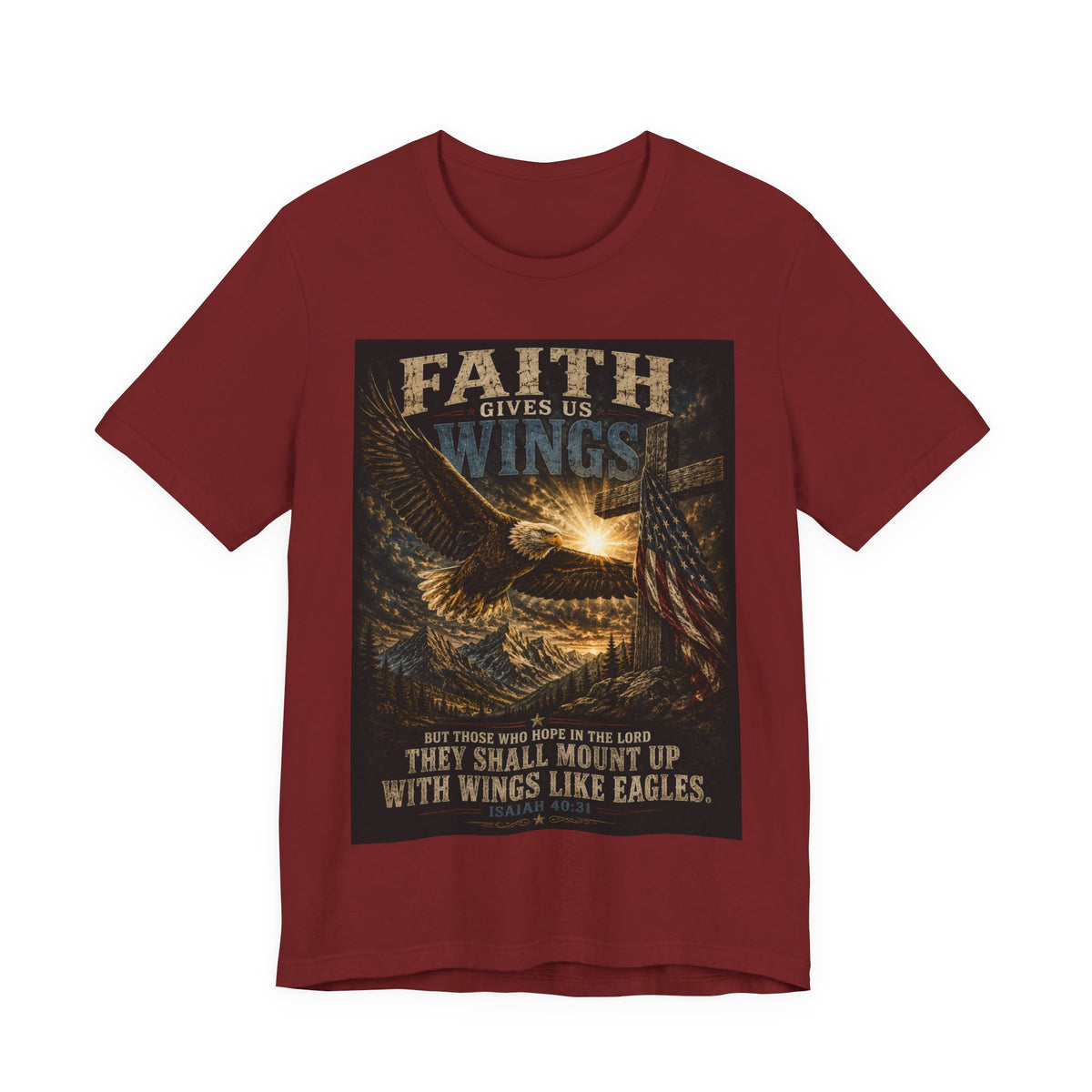 Faith Gives Us Wings Eagle T-Shirt — Biblical Isaiah 40:31 Inspirational Tee