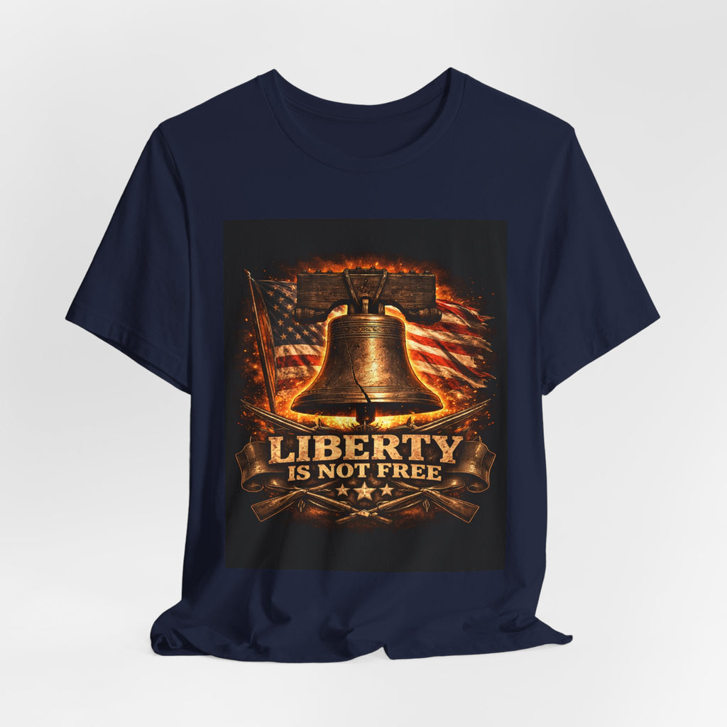 Liberty Is Not Free T-Shirt — Patriotic American Flag & Bell Tee