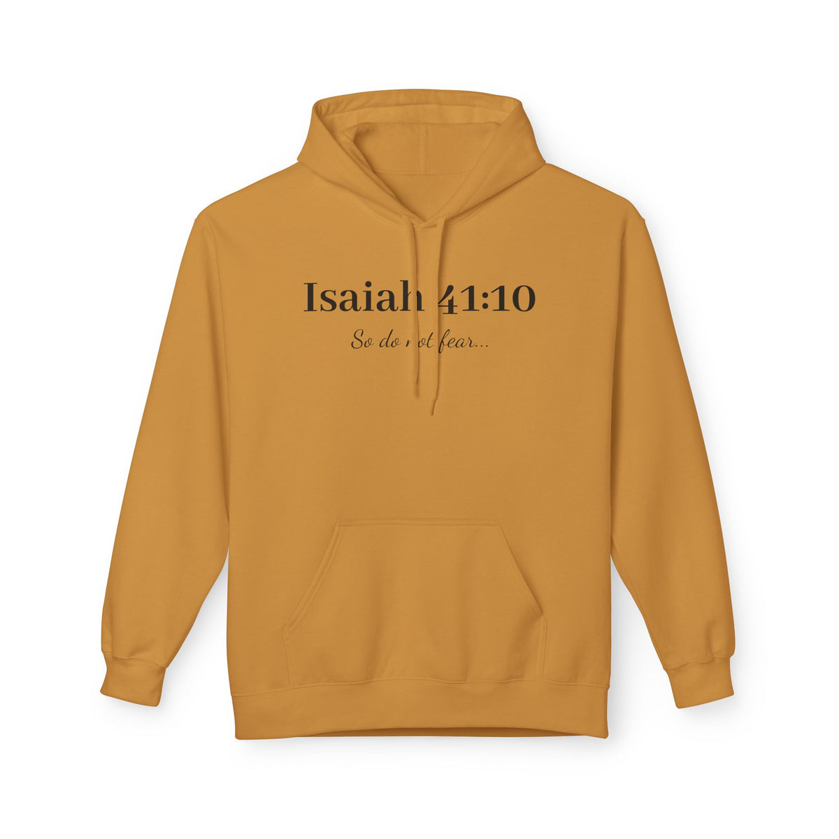 Isaiah 41:10 Scripture Faith Fleece Hoodie