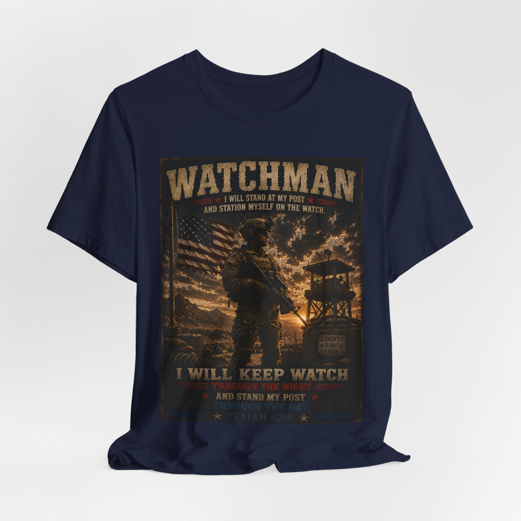 Watchman T-Shirt – I Will Keep Watch Military Veteran Tribute Tee