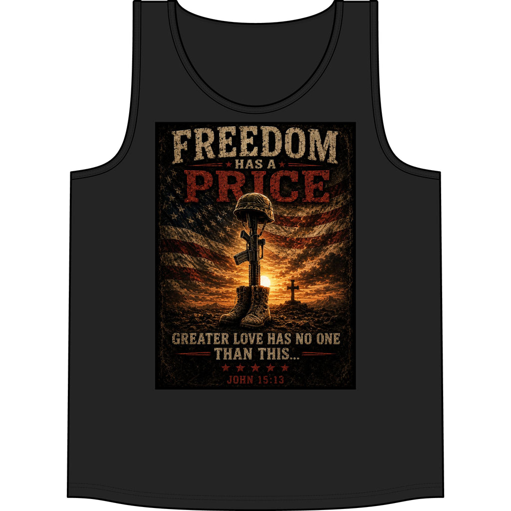 Freedom Has a Price Tank Top — Military Tribute Patriotic Concert Tank (John 15:13)