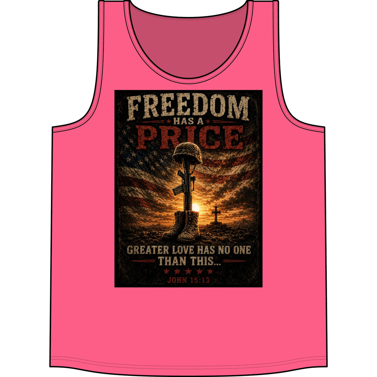 Freedom Has a Price Tank Top — Military Tribute Patriotic Concert Tank (John 15:13)