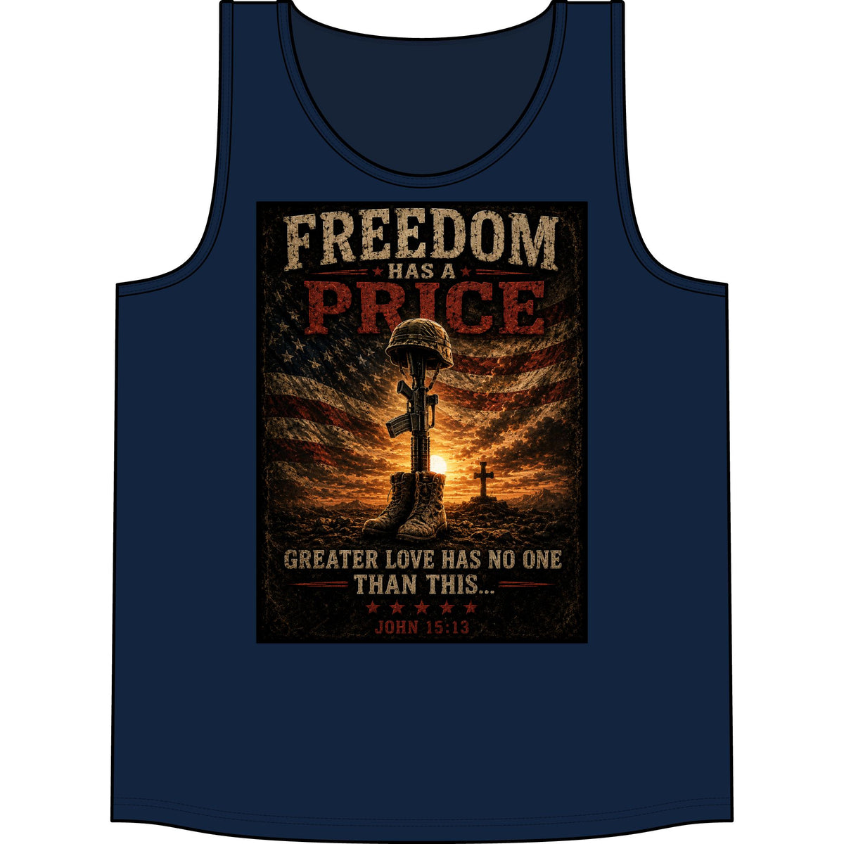 Freedom Has a Price Tank Top — Military Tribute Patriotic Concert Tank (John 15:13)