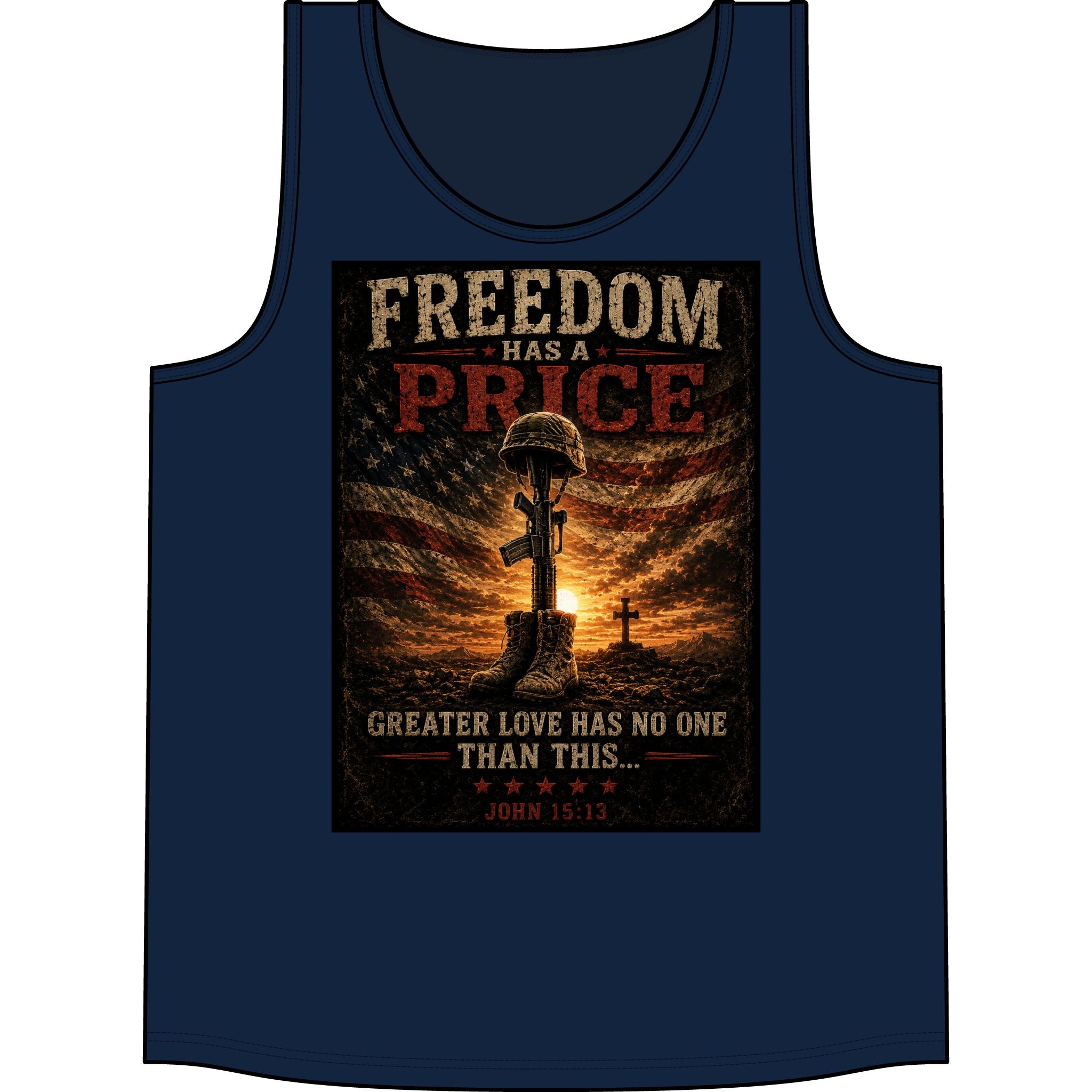 Freedom Has a Price Tank Top — Military Tribute Patriotic Concert Tank (John 15:13)