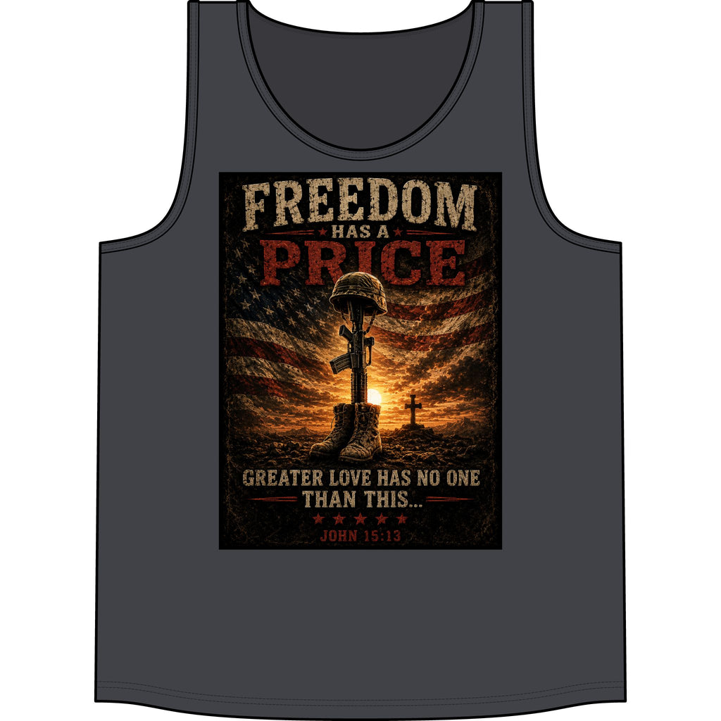 Freedom Has a Price Tank Top — Military Tribute Patriotic Concert Tank (John 15:13)