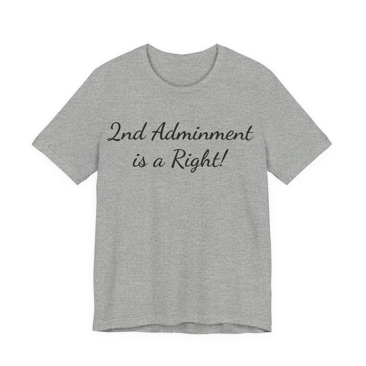2nd Amendment Is a Right T-Shirt — Pro-Gun Rights Patriotic Tee