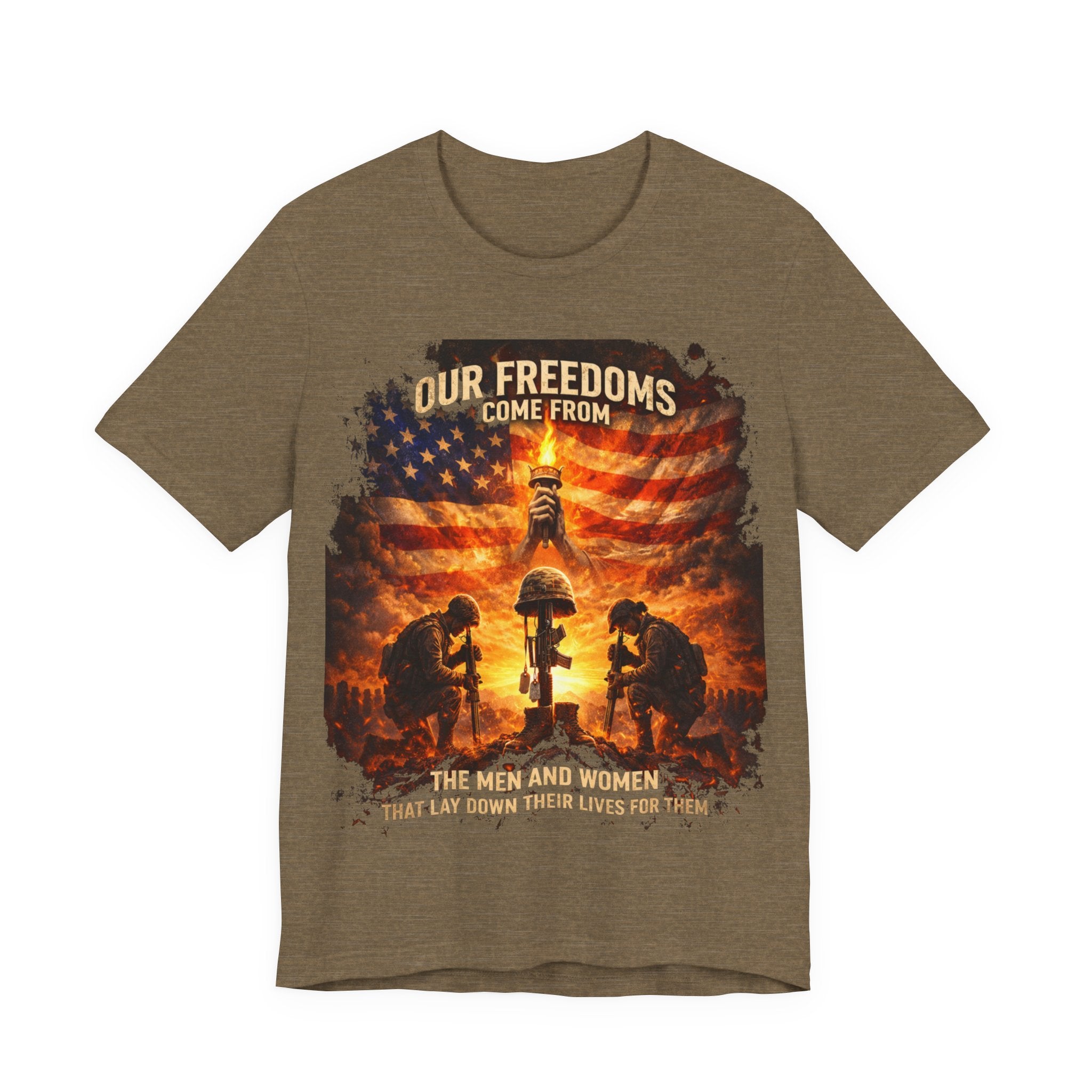 Our Freedoms Come From Soldiers T-Shirt — Patriotic Military Tribute Tee