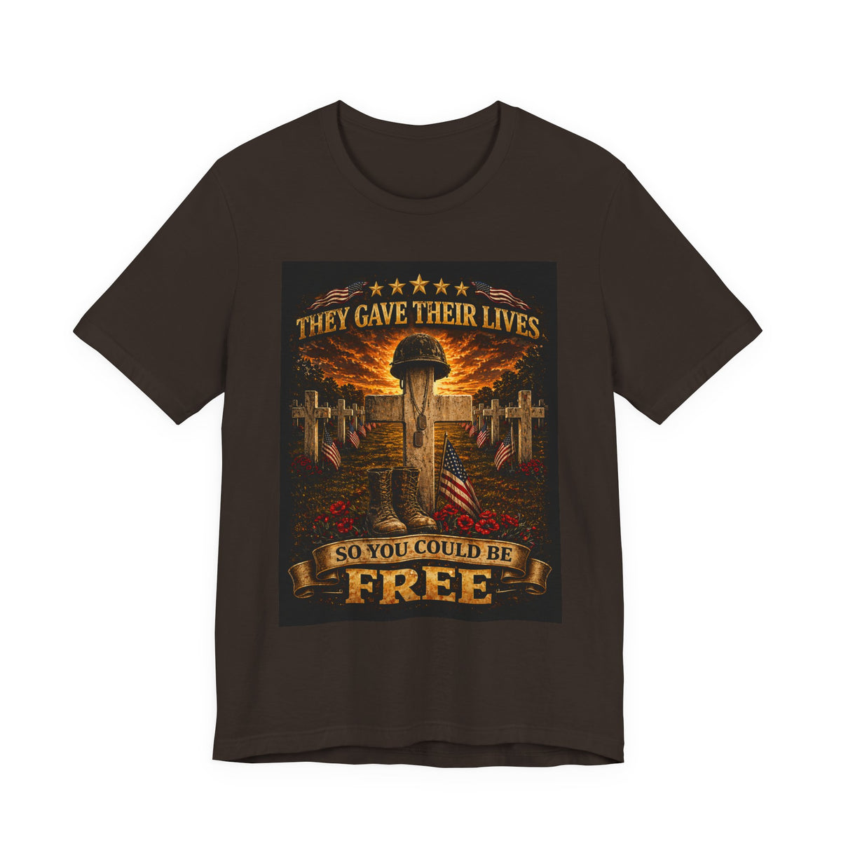 Memorial Veterans T‑Shirt — "They Gave Their Lives So You Could Be Free" Military Tribute Tee