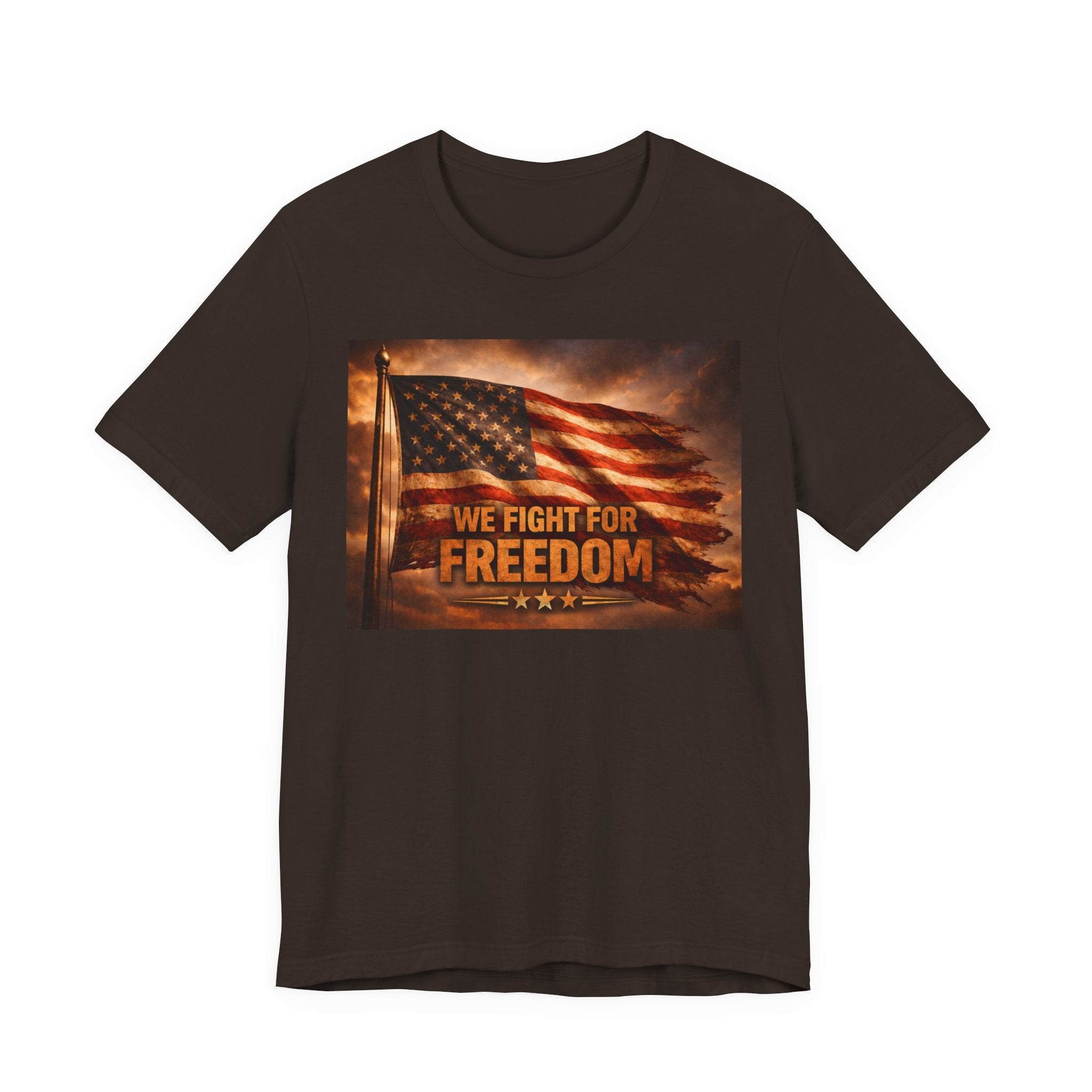 We Fight For Freedom American Flag T‑Shirt