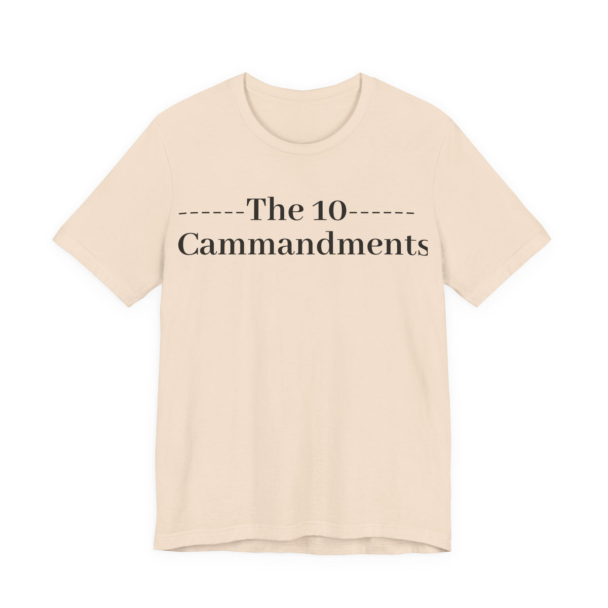 The 10 Commandment- Short Sleeve Tee