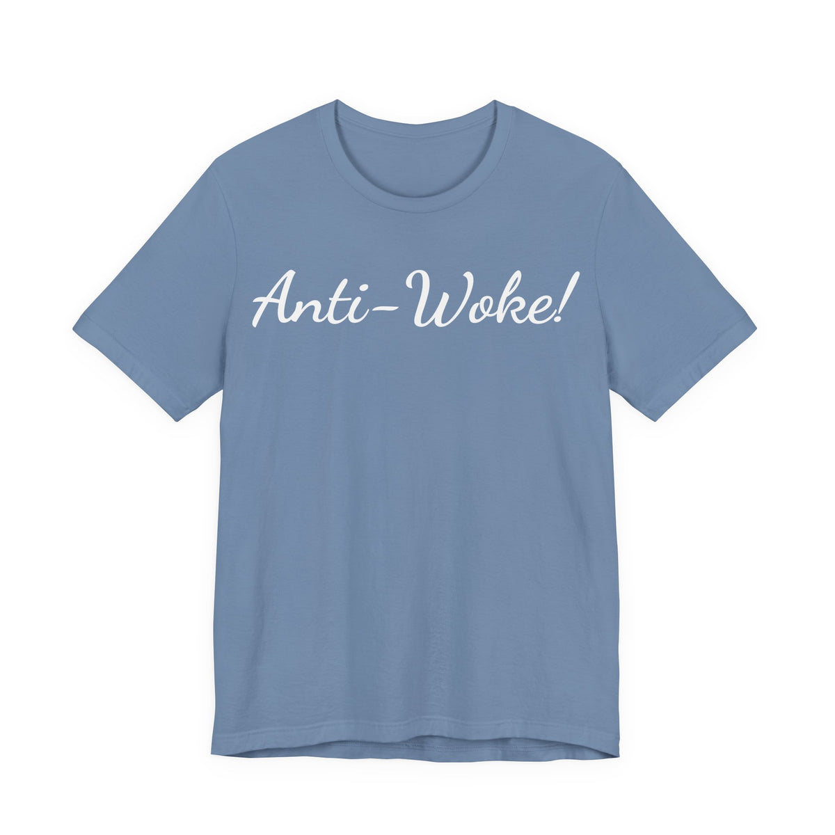 Anti-Woke T-Shirt — Bold Script Graphic Tee