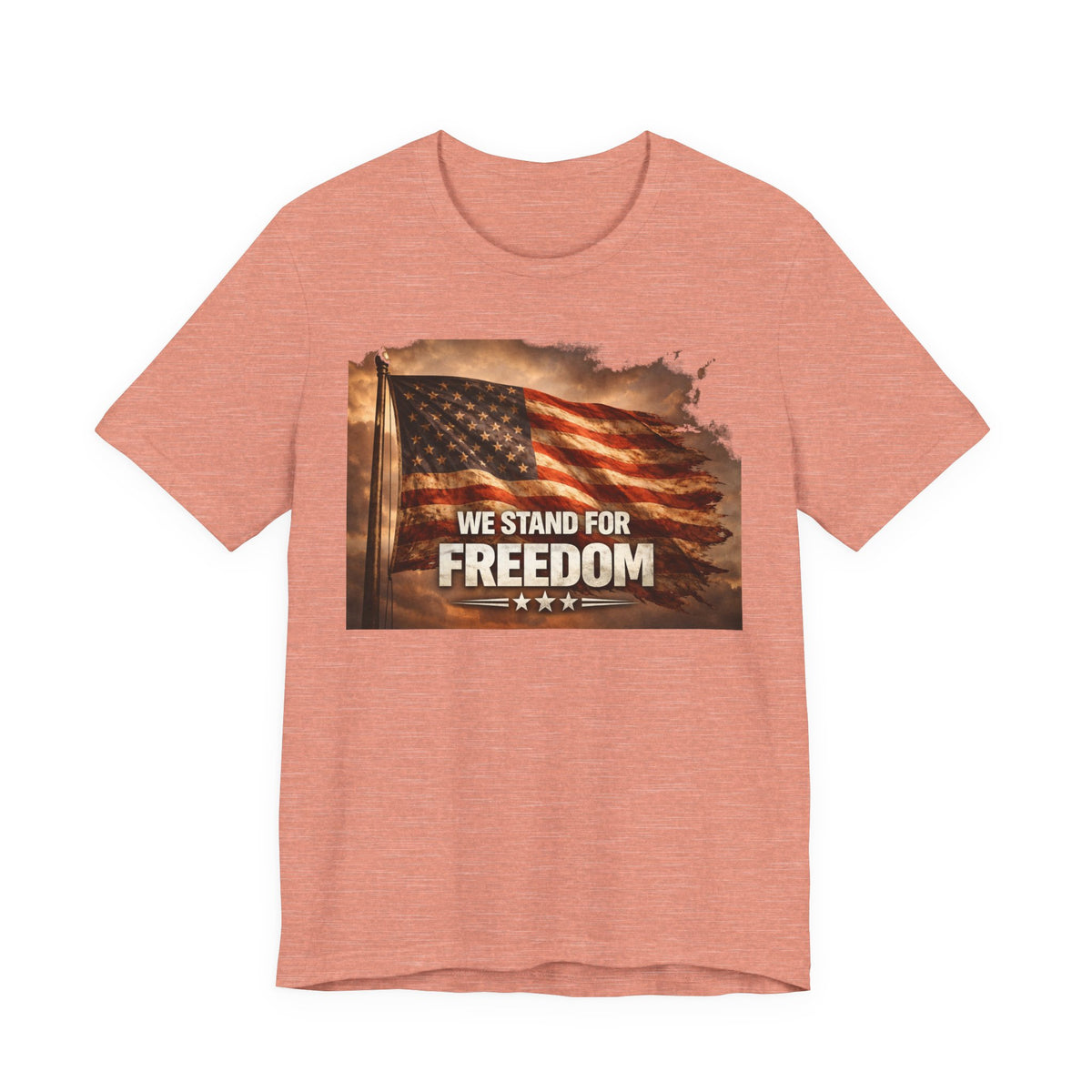 We Stand for Freedom T‑Shirt — Patriotic American Flag Tee (Veterans Day, 4th of July)