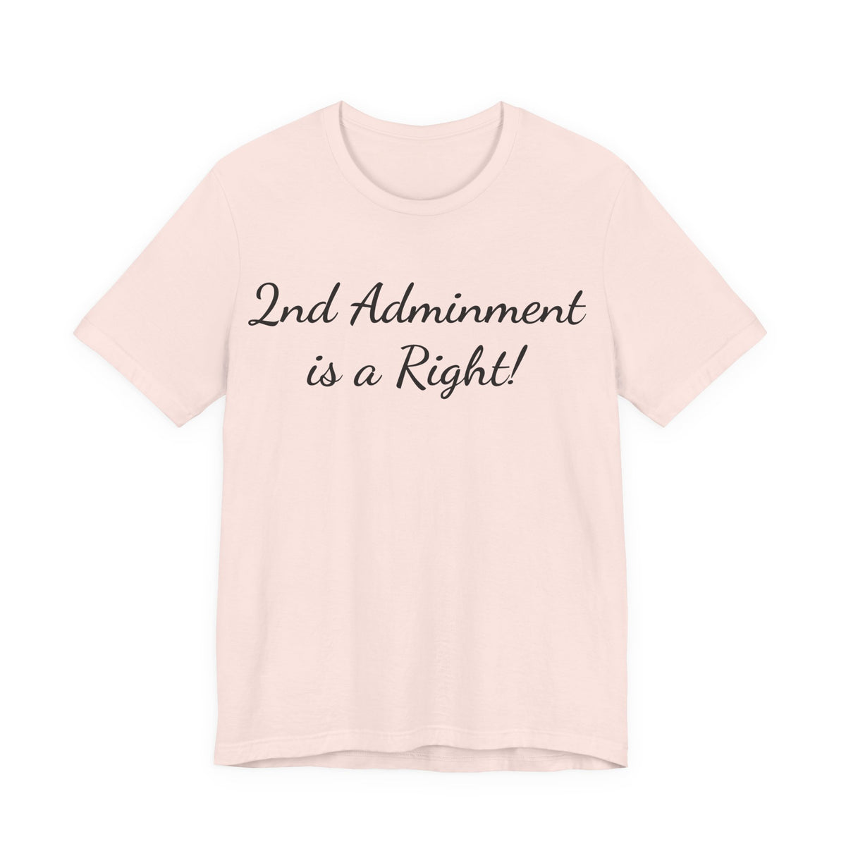 2nd Amendment Is a Right T-Shirt — Pro-Gun Rights Patriotic Tee