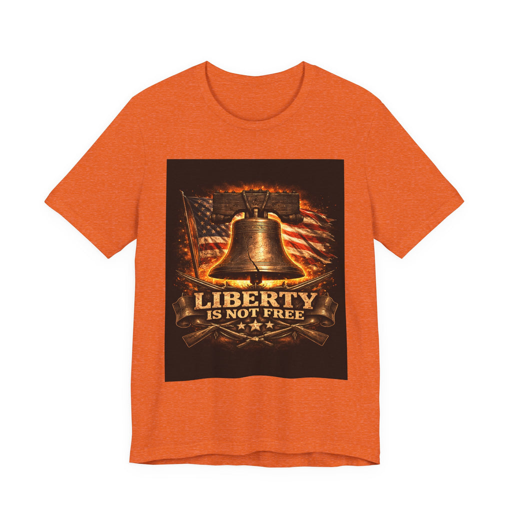 Liberty Is Not Free T-Shirt — Patriotic American Flag & Bell Tee