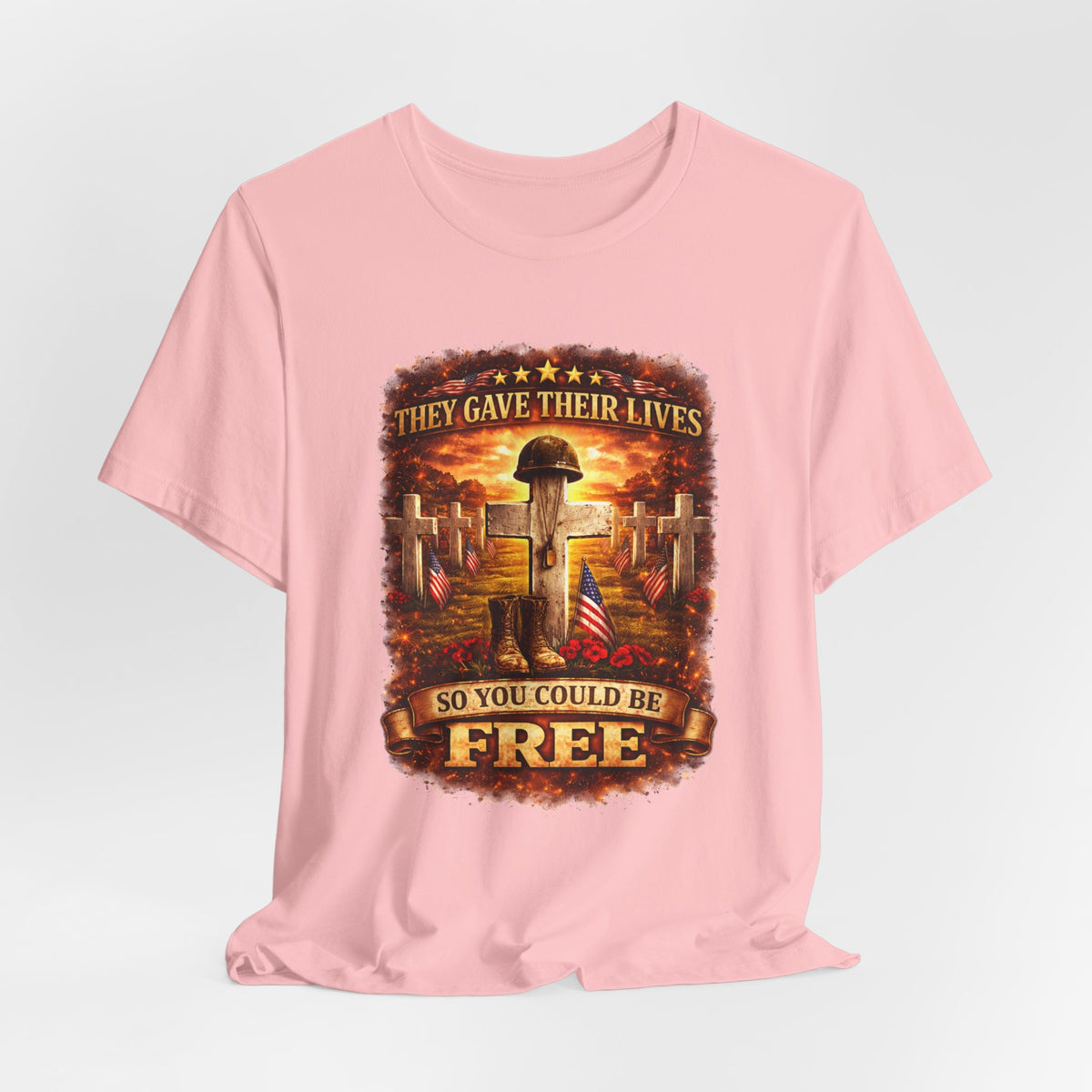 Veterans Memorial Tee - "They Gave Their Lives So You Could Be Free"