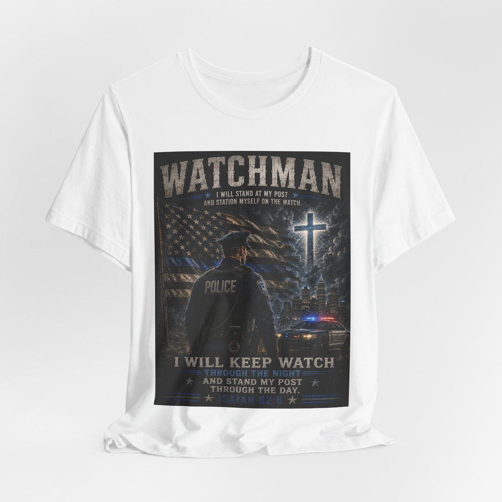 Watchman Police Tribute T‑Shirt – "I Will Keep Watch" Patriotic Law Enforcement Tee
