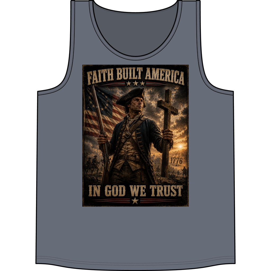 Faith Built America Tank Top — "In God We Trust" Patriotic Revolutionary War Muscle Shirt