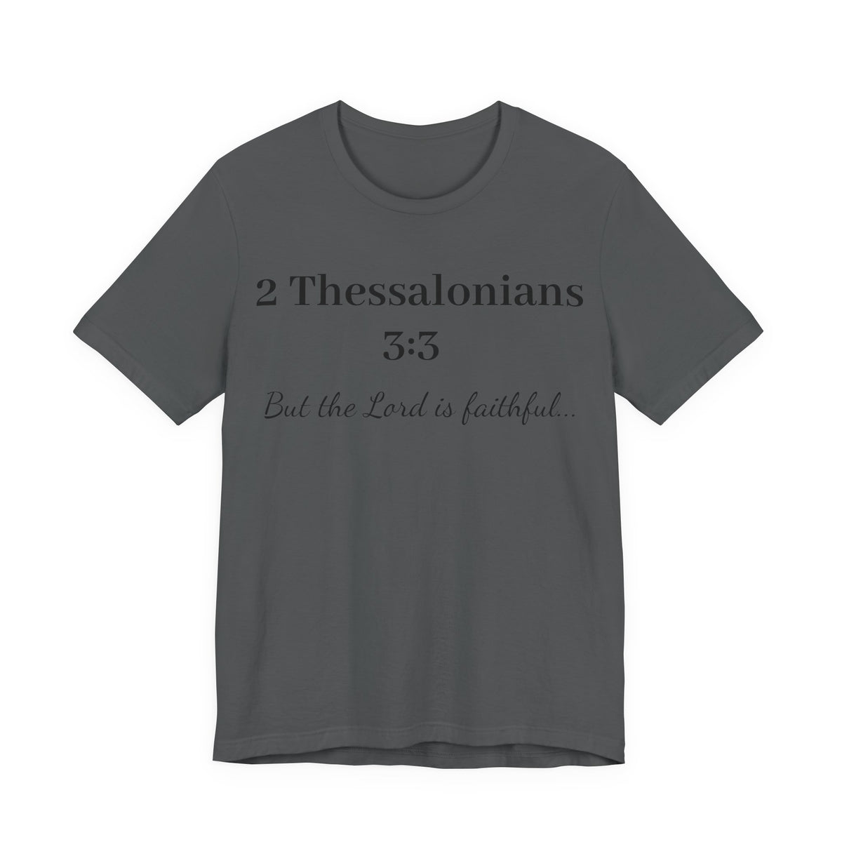 2 Thessalonians 3:3 Faithful Lord T-Shirt — Christian Scripture Tee