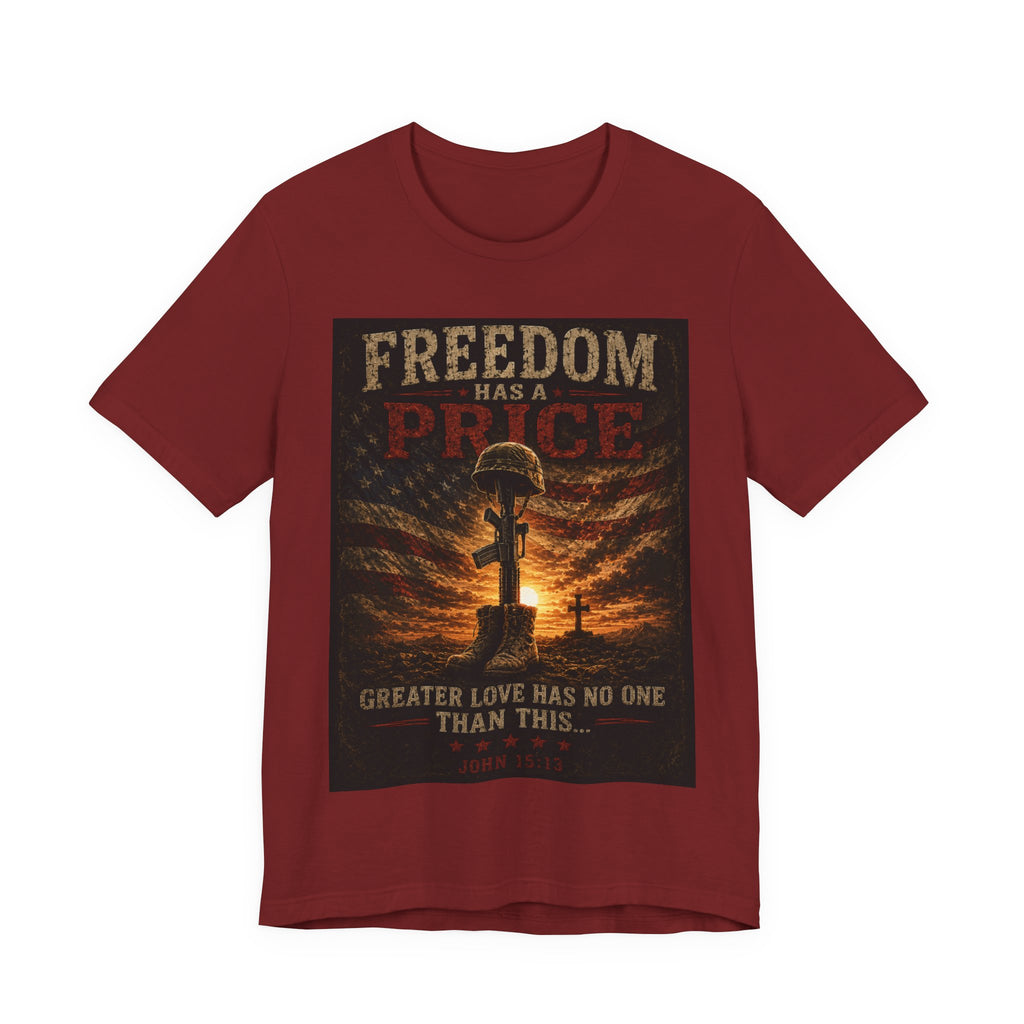 Freedom Has a Price Tee — Military Fallen Soldier Tribute T-Shirt