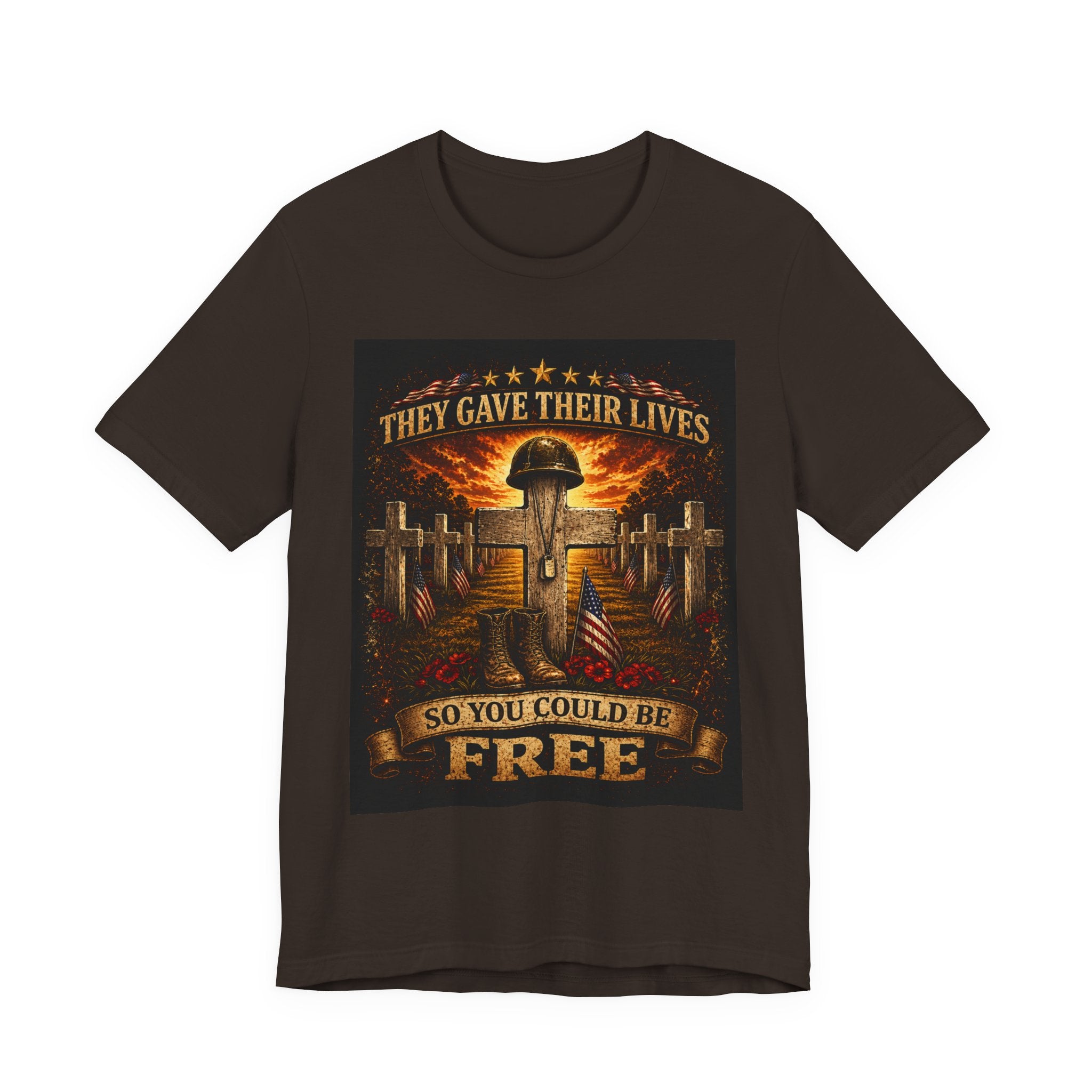 Memorial Military T-Shirt - "They Gave Their Lives So You Could Be Free" Patriotic Veteran Tee